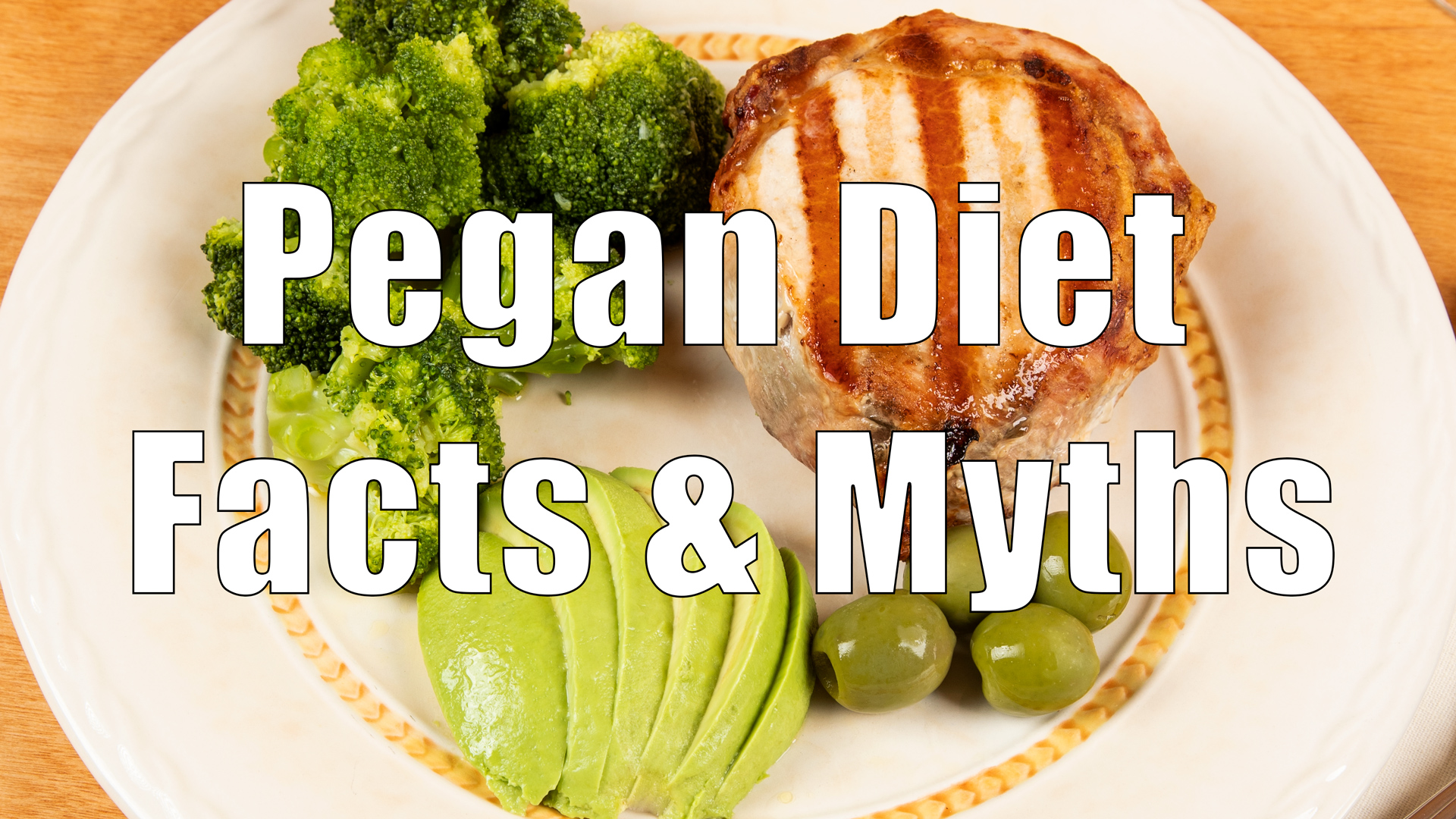Pegan Diet Facts & Myths DiTuro Productions, LLC